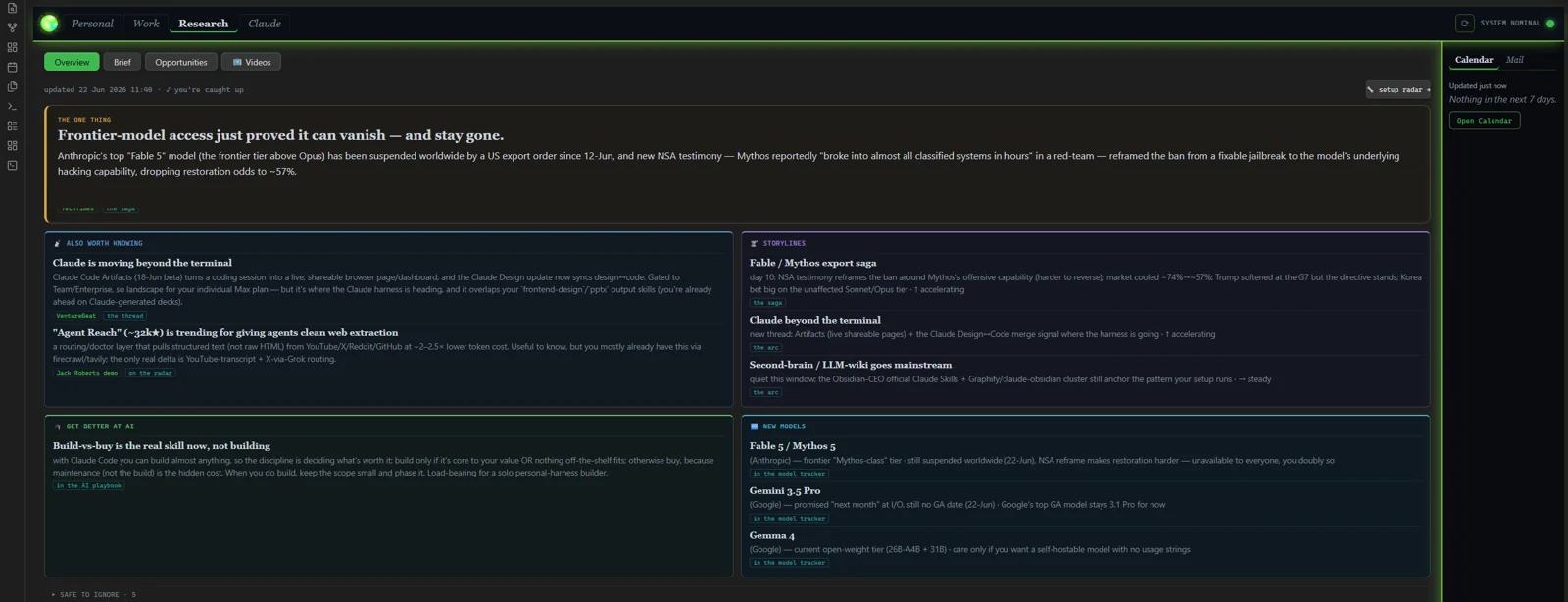 The cockpit's Research tab — a ranked, explained AI-intelligence brief refreshed overnight by a scheduled headless agent